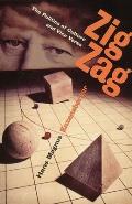 Zig Zag: The Politics of Culture and Vice Versa