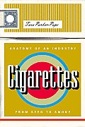 Cigarettes Anatomy Of An Industry From