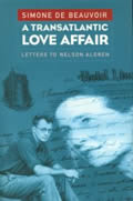 Transatlantic Love Affair Letters to Nelson Algren