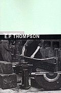 The Essential E. P. Thompson