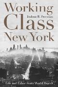 Working Class New York Life & Labor Since World War II