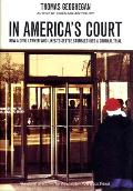 In America's Court: How a Civil Lawyer Who Likes to Settle Stumbled Into a Criminal Trial