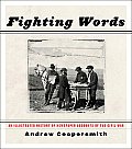 Fighting Words An Illustrated History of Newspaper Accounts of the Civil War
