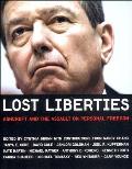 Lost Liberties Ashcroft & the Assault on Personal Freedom