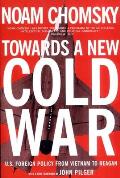 Towards a New Cold War U S Foreign Policy from Vietnam to Reagan