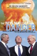 New Nuclear Danger George W Bushs Military Industrial Complex