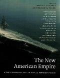 New American Empire A 21st Century Teach In on U S Foreign Policy