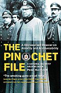 Pinochet File A Declassified Dossier on Atrocity & Accountability