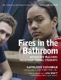 Fires in the Bathroom Advice for Teachers from High School Students