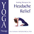 Yoga Therapy for Headache Relief Healing Therapies