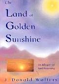 The Land of Golden Sunshine: An Allegory of Soul-Yearning