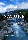 Listening to Nature How to Deepen Your Awareness of Nature