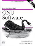 Programming with GNU Software: Tools from Cygnus Support [With CDROM]