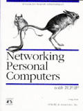 Networking Personal Computers With TCP IP