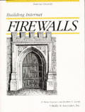 Building Internet Firewalls 1st Edition