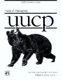 Using & Managing Uucp 2nd Edition