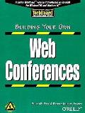 Building Your Own Web Conferences