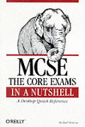 Mcse The Core Exams In A Nutshell
