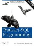 Transact-SQL Programming: Covers Microsoft SQL Server 6.5 /7.0 and Sybase Adaptive Server 11.5 [With CDROM]