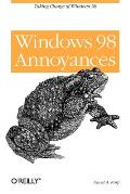 Windows 98 Annoyances: Taking Charge of Windows 98