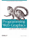 Programming Web Graphics With Perl & Gnu Softwa