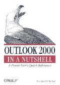 Outlook 2000 in a Nutshell: A Power User's Quick Reference