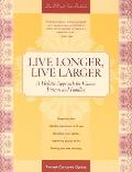 Live Longer Live Larger A Holistic Approach for Cancer Patients & Their Families