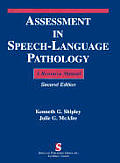 Assessment in Speech Language Pathology: A Resource Manual (Singular Textbook Series)