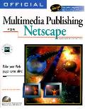 Multimedia Publishing For Netscape