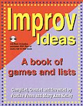 Improv Ideas A Book of Games & Lists With CDROM