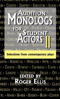 Audition Monologs for Student Actors II: Selections from Contemporary Plays