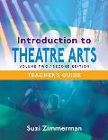 Introduction to Theatre Arts 2: Volume Two, Second Edition