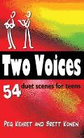 Two Voices: 54 Duet Scenes for Teens