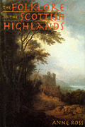 Folklore Of The Scottish Highlands