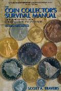 Coin Collectors Survival Manual An Indis