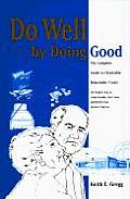 Do Well By Doing Good The Complete Guide To Ch