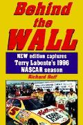 Behind The Wall New Edition Captures Terry Labontes 1996 Nascar Season