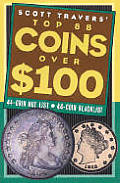 Scott Travers Top 88 Coins Over $100