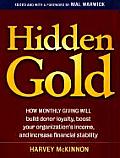 Hidden Gold How Monthly Giving Will Build Donor Loyalty Boost Your Organizations Income & Increase Financial Stability