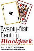 Twenty First Century Blackjack