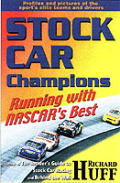 Stock Car Champions Running With Nascars