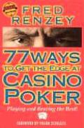 77 Ways to Get the Edge at Casino Poker