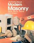 Modern Masonry: Brick, Block, Stone: Job Practice Manual