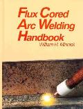 Flux Cored Arc Welding Handbook 2nd Edition
