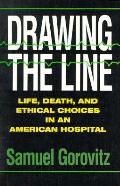Drawing The Line Life Death & Ethi
