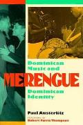 Merengue: Dominican Music and Dominican Identity