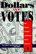 Dollars & Votes How Business Campaign