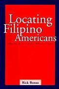 Locating Filipino Americans: Ethnicity and the Cultural Politics of Space