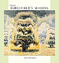 Charles Burchfields Seasons