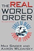 The Real World Order: Zones of Peace / Zones of Turmoil